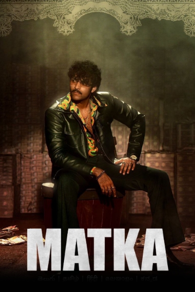 Matka (2024) WEB-DL [Hindi (ORG 5.1) & Telugu] 4K 1080p 720p & 480p Dual Audio [x264/HEVC] | Full Movie