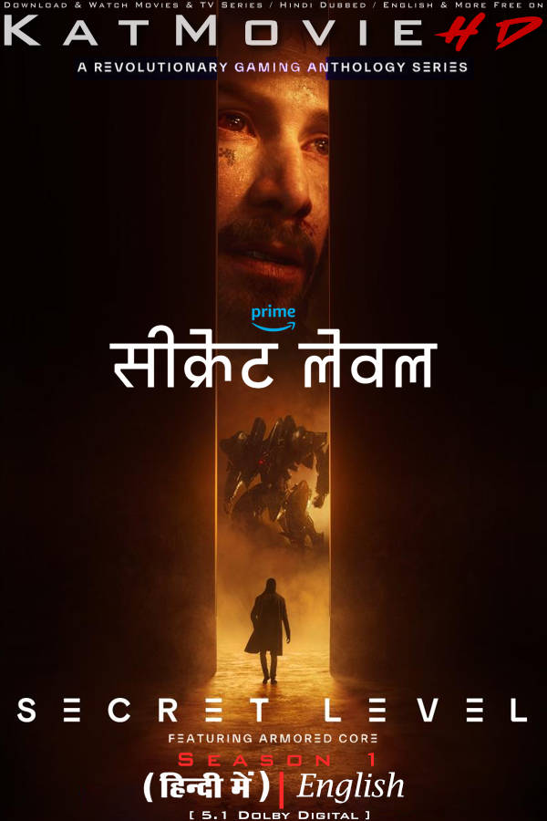 Download Secret Level (Season 1) Hindi (ORG) [Dual Audio] All Episodes | WEB-DL 1080p 720p 480p HD [Secret Level 2024 Amazon Prime Video Series] Watch Online or Free on KatMovieHD