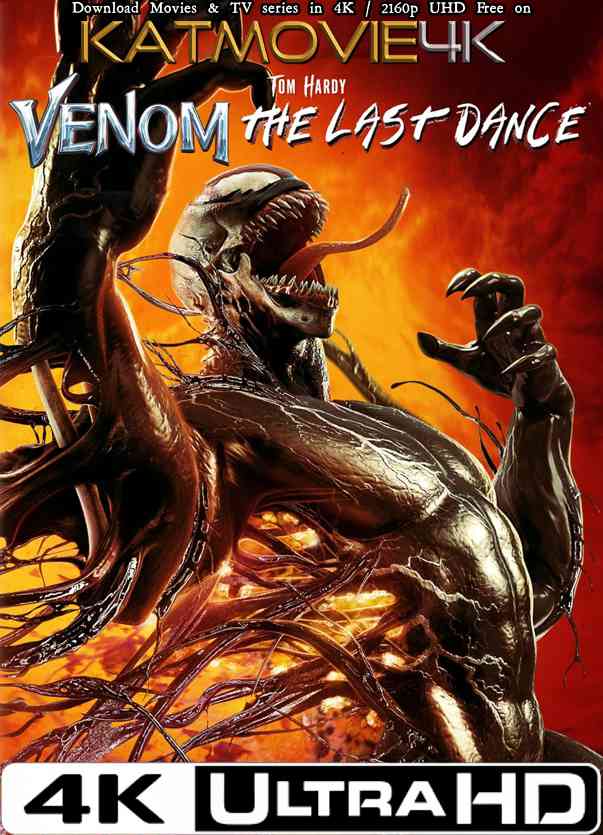 Download Venom: The Last Dance (2024) 4K Ultra HD Blu-Ray 2160p UHD [x265 HEVC 10BIT] | In English (5.1 DDP) | Full Movie | Torrent | Direct Link | Google Drive Link (G-Drive) Free on KatMovie4K.net