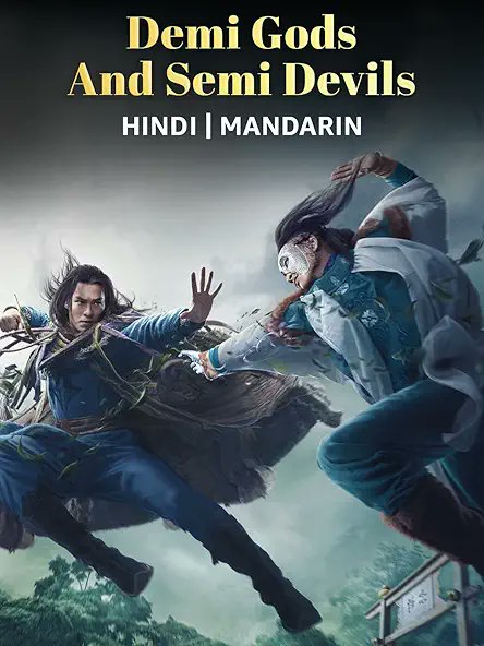 Demi-Gods and Semi-Devils (2021) Hindi Dubbed (ORG) WEB-DL 720p 480p HD [C-Drama Series] – Season 1 All Episodes .
