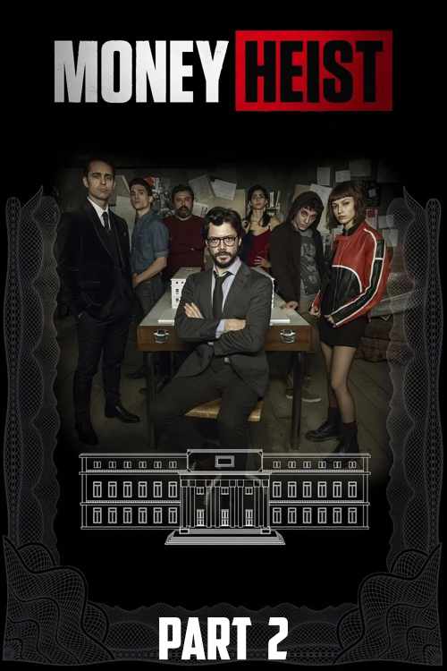 Money Heist: Season 2 All Episodes in Hindi Dubbed [WEBRip 1080p 720p 480p] {TV Series} – [With 4RABET Ads]