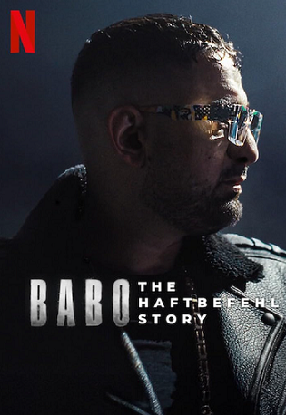 Babo The Haftbefehl Story 2025 WEb HDRip English Full Movie Download 720p 480p