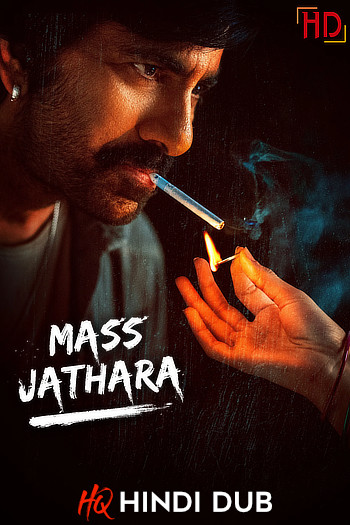 Mass Jathara (2025) [Hindi – HQ/Studio Dub] DS4K WEB-DL 4K 1080p 720p 480p [x264/HEVC] HD | Full Movie [Without-ADs]