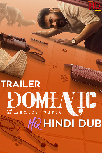 Dominic and the Ladies’ Purse (2025) [Hindi HQ/Studio-Dub TRAiLER] – Mystery/Thriller | Exclusively on HDHub4u