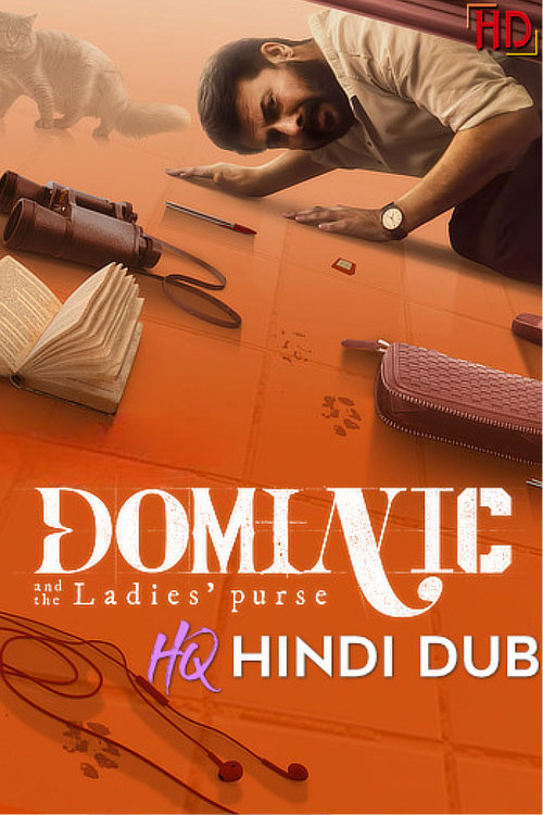 Dominic and the Ladies’ Purse (2025) [Hindi – HQ/Studio Dub] WEB-DL 1080p 720p 480p [x264/HEVC] HD | Full Movie [Without-ADs]