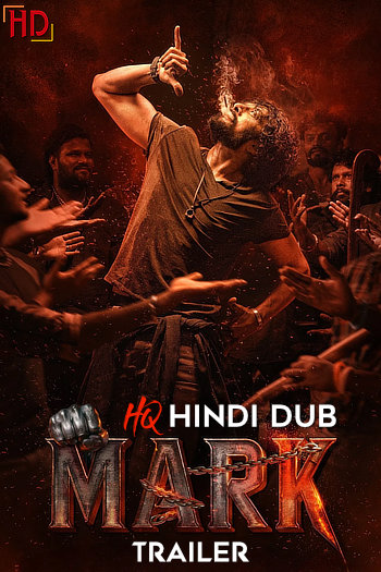 Mark (2025) [Hindi HQ/Studio-Dub TRAiLER] – Crime/Thriller | Exclusively on