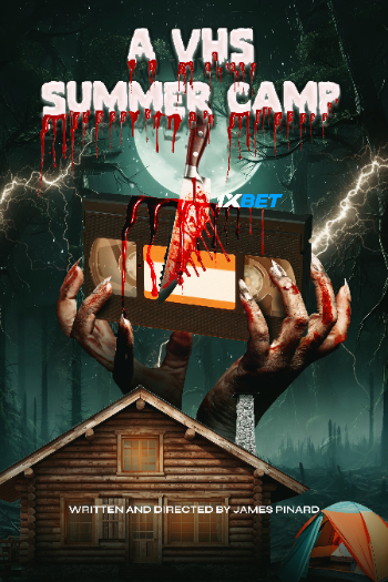 VHS Summer Camp 2026 (MULTI AUDIO) 1080p WEBRip HIN DUB (Voice Over) X264 1XBET