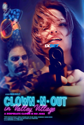 Clown-N-Out in Valley Village 2025 (MULTI AUDIO) 1080p WEBRip HIN DUB (Voice Over) X264 1XBET