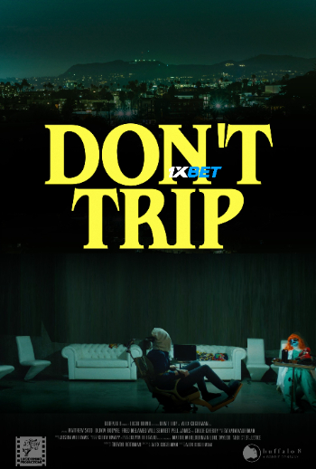 Dont Trip 2025 (MULTI AUDIO) 720p WEBRip HIN DUB (Voice Over) X264 1XBET