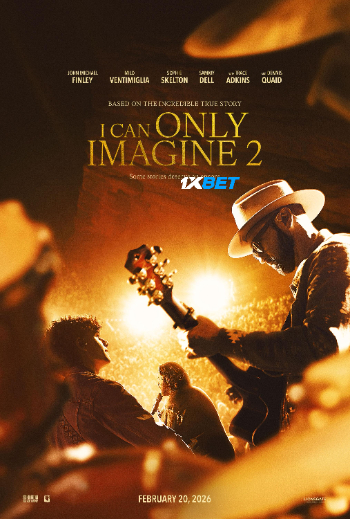 I Can Only Imagine 2 2026 (MULTI AUDIO) 1080p WEBRip HIN DUB (Voice Over) X264 1XBET