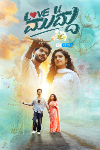 Love U Muddu 2025 (MULTI AUDIO) 1080p WEBRip HIN DUB (Voice Over) X264 1XBET