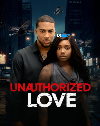 Unauthorized Love 2026 (MULTI AUDIO) 1080p WEBRip HIN DUB (Voice Over) X264 1XBET
