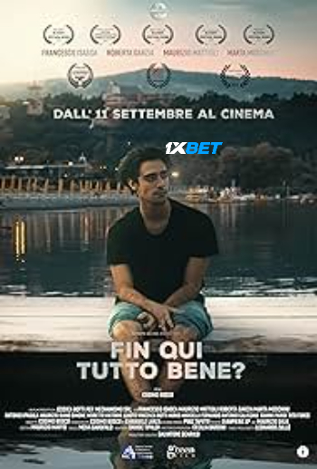 Fin qui tutto bene 2025 (MULTI AUDIO) 1080p WEBRip HIN DUB (Voice Over) X264 1XBET