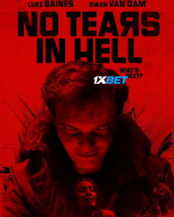 No Tears In Hell 2025 (MULTI AUDIO) 1080p WEBRip HIN DUB (Voice Over) X264 1XBET