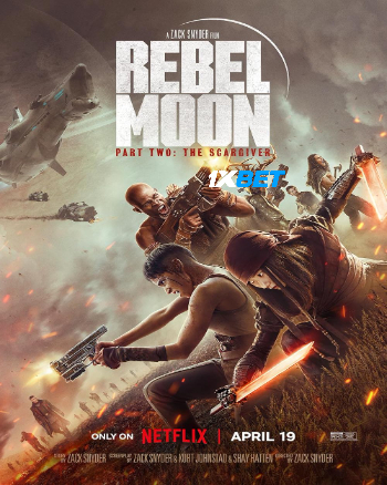 Rebel Moon Part Two The Scargiver 2024 (MULTI AUDIO) 1080p WEBRip HIN DUB (Voice Over) X264 1XBET