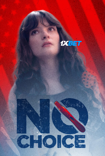 No Choice 2025 (MULTI AUDIO) 1080p WEBRip TAM DUB (Voice Over) X264 1XBET