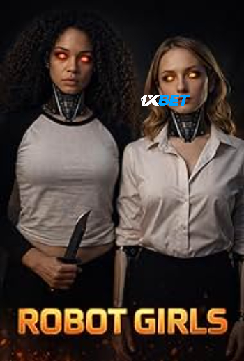 Robot Girls 2026 (MULTI AUDIO) 1080p WEBRip HIN DUB (Voice Over) X264 1XBET