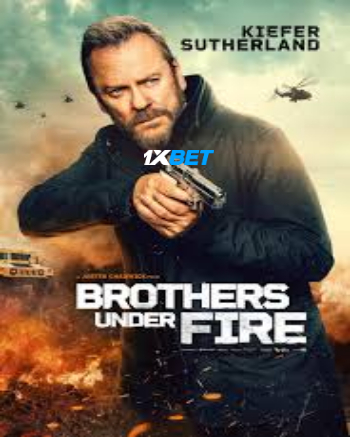 Brothers Under Fire 2026 (MULTI AUDIO) 1080p WEBRip TAM DUB (Voice Over) X264 1XBET