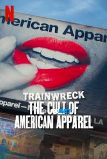 Trainwreck The Cult of American Apparel 2025 (MULTI AUDIO) 1080p WEBRip HIN DUB (Voice Over) X264 1XBET