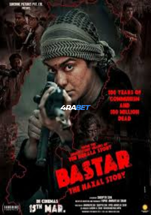 Bastar The Naxal Story