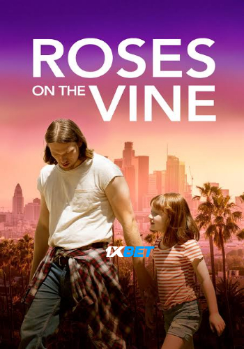 Roses on the Vine 2025 (MULTI AUDIO) 1080p WEBRip HIN DUB (Voice Over) X264 1XBET