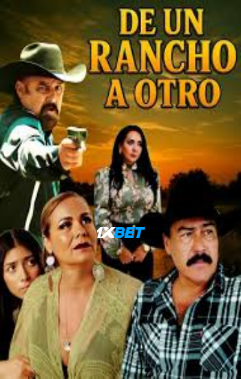 De Un Rancho A Otro 2025 (MULTI AUDIO) 720p WEBRip TAM DUB (Voice Over) X264 1XBET