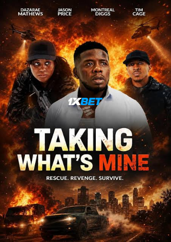 Taking Whats Mine 2026 (MULTI AUDIO) 1080p WEBRip TAM DUB (Voice Over) X264 1XBET Taking Whats Mine 2026 (MULTI AUDIO) 1080p WEBRip TAM DUB (Voice Over) X264 1XBET