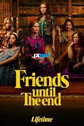 Friends Until the End 2026 (MULTI AUDIO) 1080p WEBRip TAM DUB (Voice Over) X264 1XBET