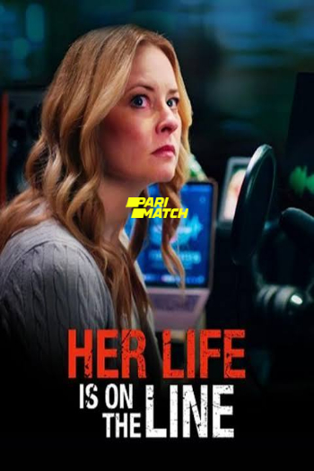 processed_HER-LIFE-IS-ON-THE-LINE2c36831a2821f2ce.jpg