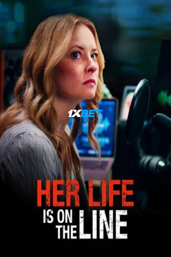 Her Life Is on the Line 2025 (MULTI AUDIO) 1080p WEBRip HIN DUB (Voice Over) X264 1XBET