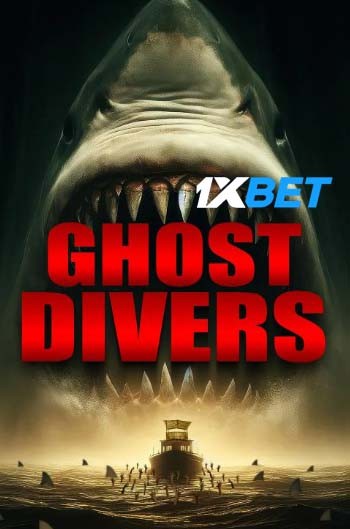 Ghost Divers 2025 (MULTI AUDIO) 1080p WEBRip HIN DUB (Voice Over) X264 1XBET