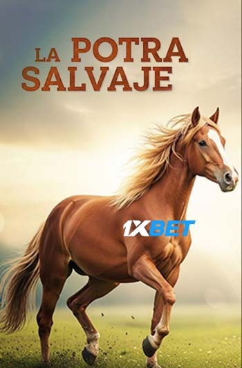 La Potra Salvaje 2024 (MULTI AUDIO) 1080p WEBRip HIN DUB (Voice Over) X264 1XBET