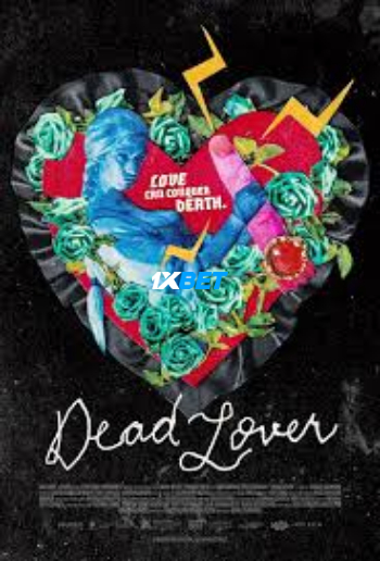 Dead Lover 2025 (MULTI AUDIO) 720p WEBRip TEL DUB (Voice Over) X264 1XBET