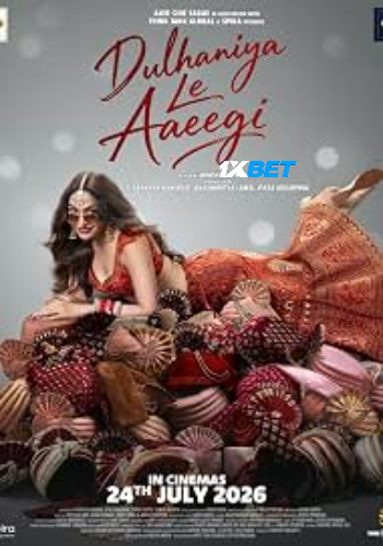 Dulhaniya Le Aaeegi 2026 (MULTI AUDIO) 1080p TC TAM DUB (Voice Over) X264 1XBET