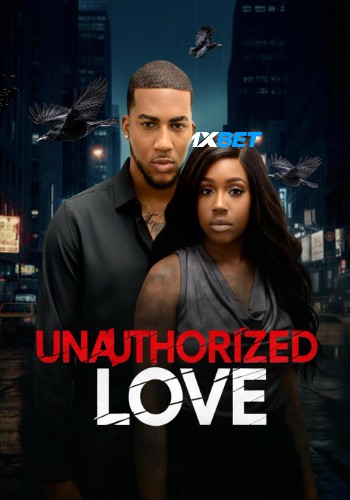 Unauthorized Love 2026 (MULTI AUDIO) 1080p WEBRip TEL DUB (Voice Over) X264 1XBET
