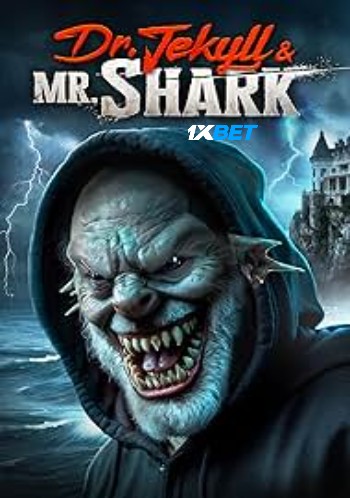 Dr Jekyll and Mr Shark 2025 (MULTI AUDIO) 1080p WEBRip HIN DUB (Voice Over) X264 1XBET