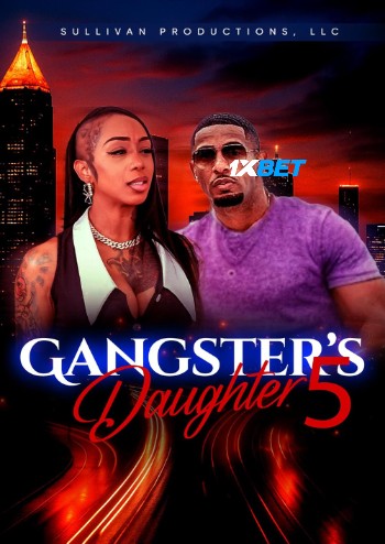GANGSTERS DAUGHTER 5 2026 (MULTI AUDIO) 1080p WEBRip HIN SUB (Voice Over) X264 1XBET