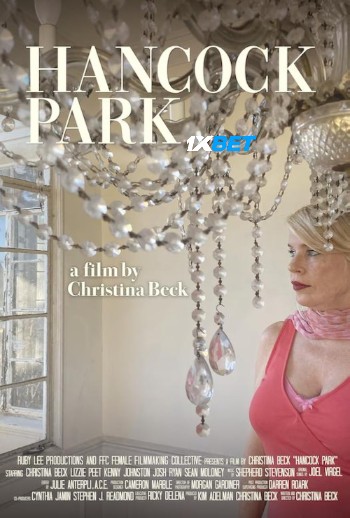 Hancock Park 2025 (MULTI AUDIO) 1080p WEBRip HIN DUB (Voice Over) X264 1XBET