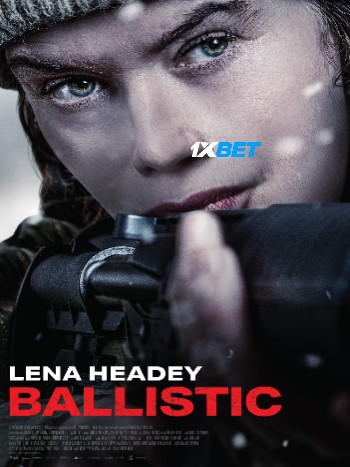 Ballistic 2025 (MULTI AUDIO) 1080p WEBRip TEL DUB (Voice Over) X264 1XBET