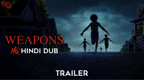 WEAPONS-2025-Hindi-Dubbed-Trailer-HDHub4u-Thumbnail.jpg