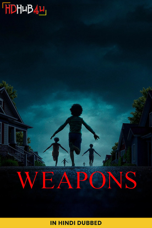 Weapons (2025) BluRay [Hindi (Studio-Dub DD5.1) & English] 4K 1080p 720p & 480p Dual Audio [x264/10Bit-HEVC] | Full Movie