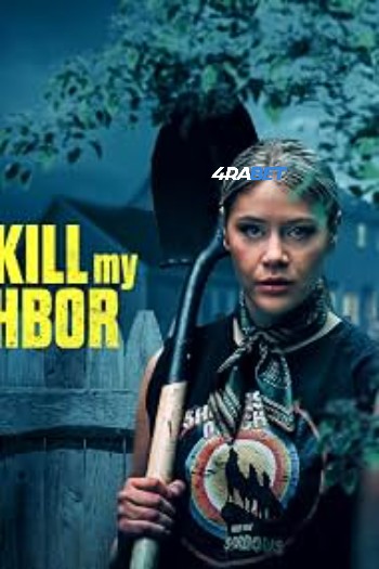 processed_I-HAVE-TO-KILL-MY-NEIGHBOR.jpg